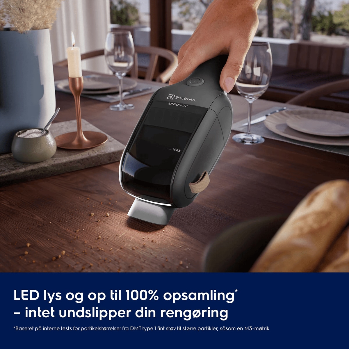 LED lys og op til 100% opsamling* – intet undslipper din rengøring     *Baseret på interne tests for partikelstørrelser fra DMT type 1 fint støv til større partikler, såsom en M3-møtrik