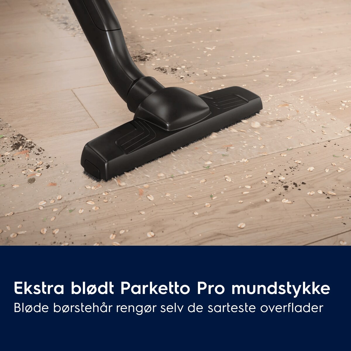Ekstra blødt Parketto Pro mundstykke Bløde børstehår rengør selv de sarteste overflader
